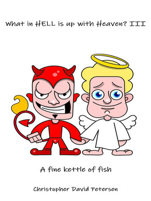 cover image of What in Hell Is up with Heaven? III